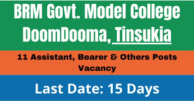 Brm Govt Model College Doomdooma Recruitment Apply For