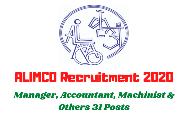 ALIMCO Recruitment 2020: Apply For Manager, Accountant, Machinist & Others 31 Posts