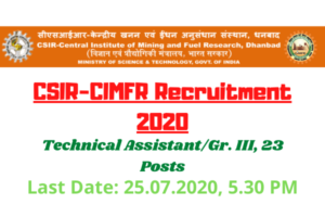 CSIR-CIMFR Recruitment 2020: Apply For Technical Assistant/Gr. III, 23 Posts