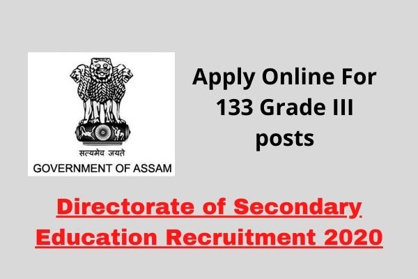 Secondary Education Recruitment 2020: Apply Online For 133 Grade III posts @ Madhyamik.assam.gov.in