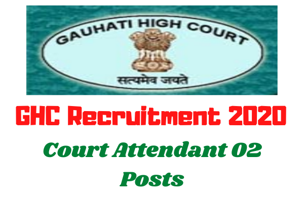 GHC Recruitment 2020: Apply Online For Court Attendant 02 Posts