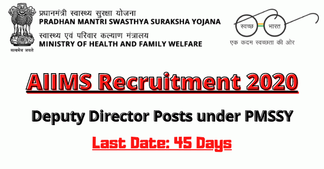 AIIMS Recruitment 2020: Apply For Deputy Director Posts under PMSSY