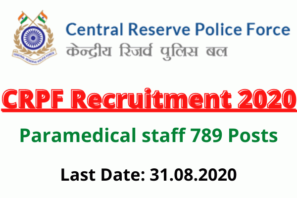 CRPF Recruitment 2020: Apply For Paramedical staff 789 Posts