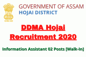 DDMA Hojai Recruitment 2020: Apply For Information Assistant 02 Posts [Walk-In]