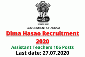 Dima Hasao Recruitment 2020: Apply For Assistant Teachers 106 Posts
