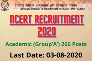 NCERT Recruitment 2020: Apply Online For Academic (Group’A’) 266 Posts