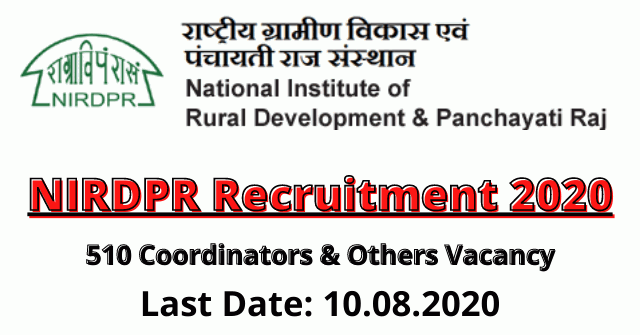NIRDPR Recruitment 2020: Apply For 510 Coordinators & Others Vacancy