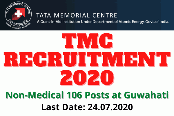 TMC Recruitment 2020: Apply Online For Non-Medical 106 Posts at Guwahati