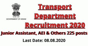 Transport Department Recruitment 2020: Junior Assistant, AEI & Others 225 posts