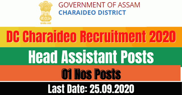 DC Charaideo Recruitment 2020: Apply For Head Assistant Posts Vacancy