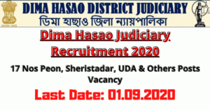 Dima Hasao Judiciary Recruitment 2020: Apply For 17 Peon, Sheristadar, UDA & Others Posts Vacancy