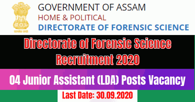 Forensic Science Assam Recruitment 2020: Apply For 04 Junior Assistant (LDA) Posts Vacancy