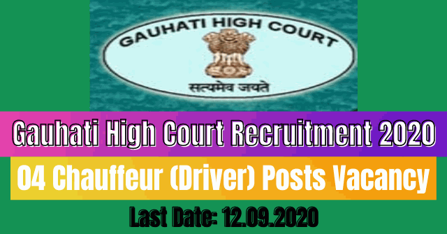 Gauhati High Court Recruitment 2020: Apply For Chauffeur (Driver) Posts Vacancy