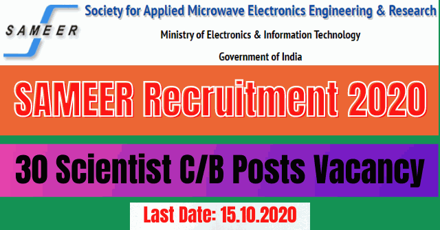 SAMEER Recruitment 2020: Apply Online For 30 Scientist C/B Posts Vacancy
