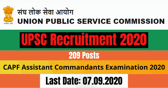 UPSC Recruitment 2020: Apply Online For 209 CAPF Assistant Commandants ...