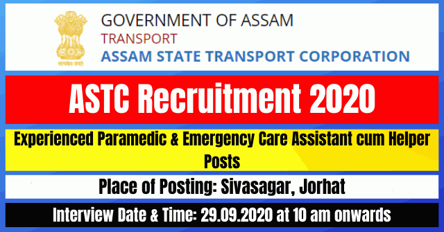ASTC Recruitment 2020: Apply For Experienced Paramedic & Emergency Care Assistant cum Helper Posts Vacancy