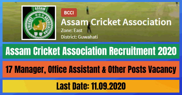 Assam Cricket Association Recruitment 2020: Apply For 17 Manager, Office Assistant & Other Posts Vacancy