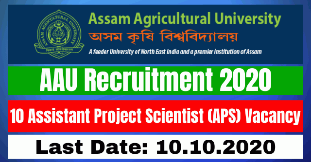 AAU Recruitment 2020: Apply For 10 Assistant Project Scientist (APS) Vacancy