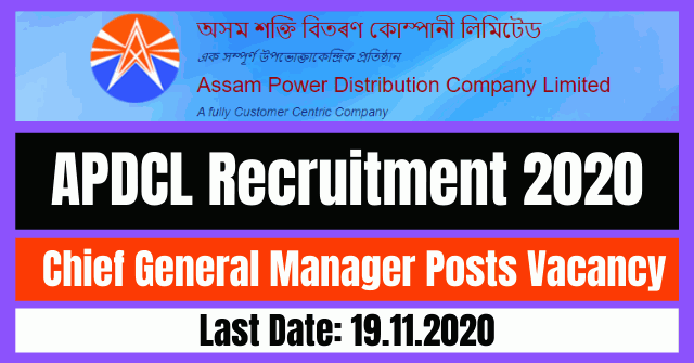 APDCL Recruitment 2020: Apply For Chief General Manager Posts Vacancy