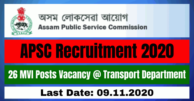 Apsc Recruitment Apply Online For Mvi Posts Vacancy Transport Department