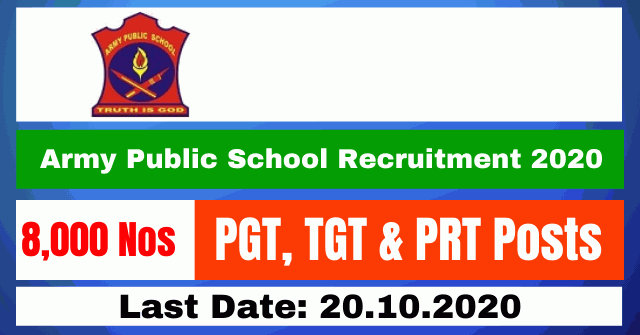 Army Public School Recruitment 2020 Apply Online For Pgt Tgt And Prt 8000 Posts Vacancy 