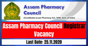 Assam Pharmacy Council Recruitment 2020: Apply For Registrar Vacancy