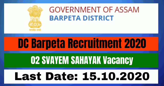 DC Barpeta Recruitment 2020: Apply For 02 SVAYEM SAHAYAK Vacancy