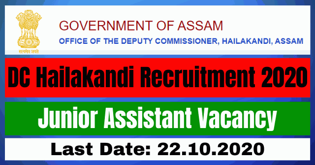DC Hailakandi Recruitment 2020: Apply Online For Junior Assistant Vacancy