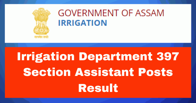 Irrigation Department Result 2020: 397 Section Assistant Posts Result