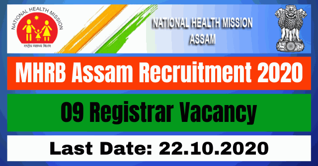 MHRB Assam Recruitment 2020: Apply Online For 09 Registrar Vacancy