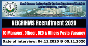 NEIGRIHMS Recruitment 2020: Apply For 10 Manager, Officer, DEO & Others Posts Vacancy