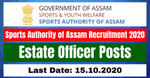 Sports Authority of Assam Recruitment 2020: Apply For Estate Officer Posts Vacancy
