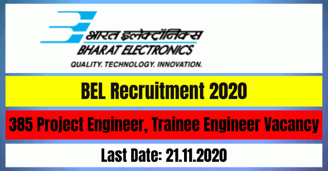 BEL Recruitment 2020: Apply Online For 385 Project Engineer, Trainee Engineer Vacancy