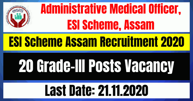 ESI Scheme Assam Recruitment 2020: Apply For 20 Grade-III Posts Vacancy