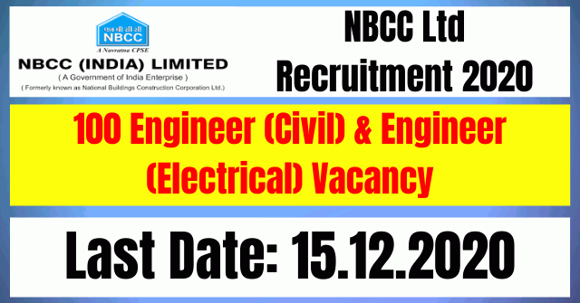 NBCC Ltd Recruitment 2020: Apply For 100 Engineer (Civil/Electrical) Vacancy