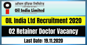 OIL India Ltd Recruitment 2020: Apply For Retainer Doctor Vacancy