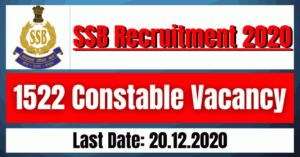 SSB Recruitment 2020: 1522 Constable Vacancy
