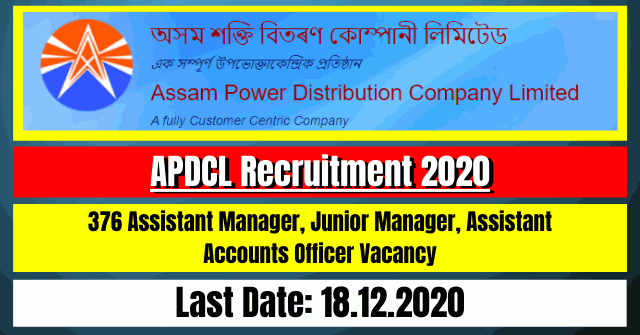 APDCL Recruitment 2020: 376 Assistant Manager, Junior Manager, Assistant Accounts Officer Vacancy