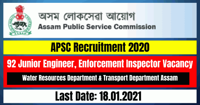 APSC Recruitment 2020: 92 Junior Engineer, Enforcement Inspector Vacancy