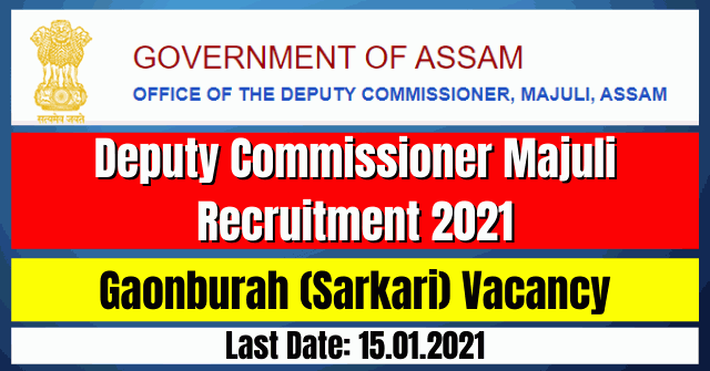 DC Majuli Recruitment 2021: Gaonburah (Sarkari) Vacancy