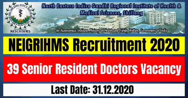NEIGRIHMS Recruitment 2020: 39 Senior Resident Doctors Vacancy