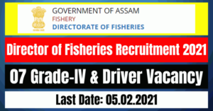 Director of Fisheries Recruitment 2021: 07 Grade-IV & Driver Vacancy