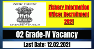Fishery Information Officer Recruitment 2021: 02 Grade-IV Vacancy
