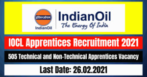 IOCL Apprentices Recruitment 2021: 505 Technical and Non-Technical Apprentices Vacancy