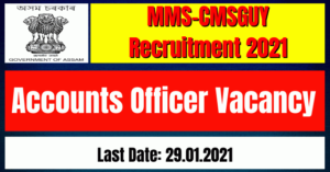 MMS-CMSGUY Recruitment 2021: Accounts Officer Vacancy