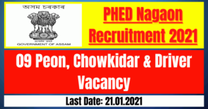 PHED Nagaon Recruitment 2021: 09 Peon, Chowkidar & Driver Vacancy