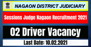 Sessions Judge Nagaon Recruitment 2021: 02 Driver Vacancy
