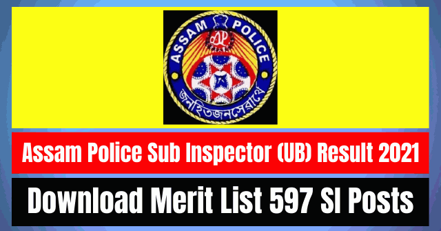 Assam Police SI Result 2021: Check Your Result