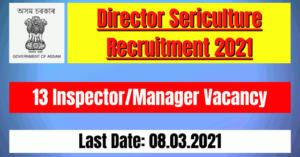 Director Sericulture Recruitment 2021: 13 Inspector/Manager Vacancy