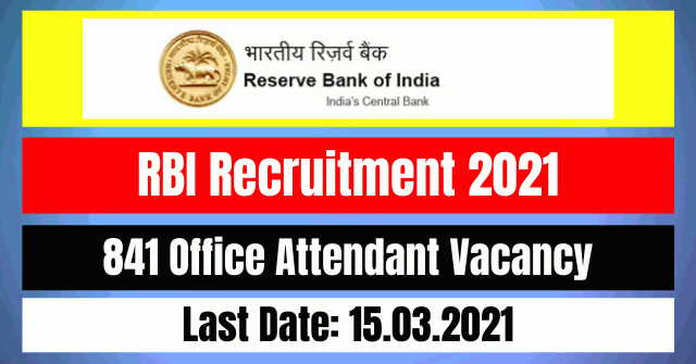 RBI Recruitment 2021: 841 Office Attendant Vacancy